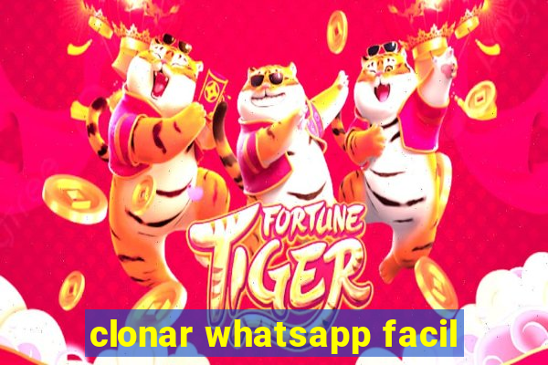 clonar whatsapp facil